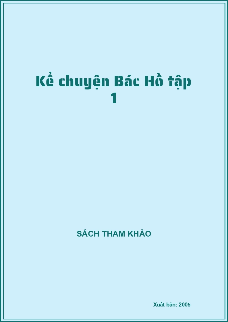 Kể chuyện Bác Hồ tập 1