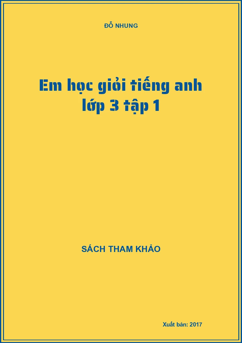 Em học giỏi tiếng anh lớp 3 tập 1