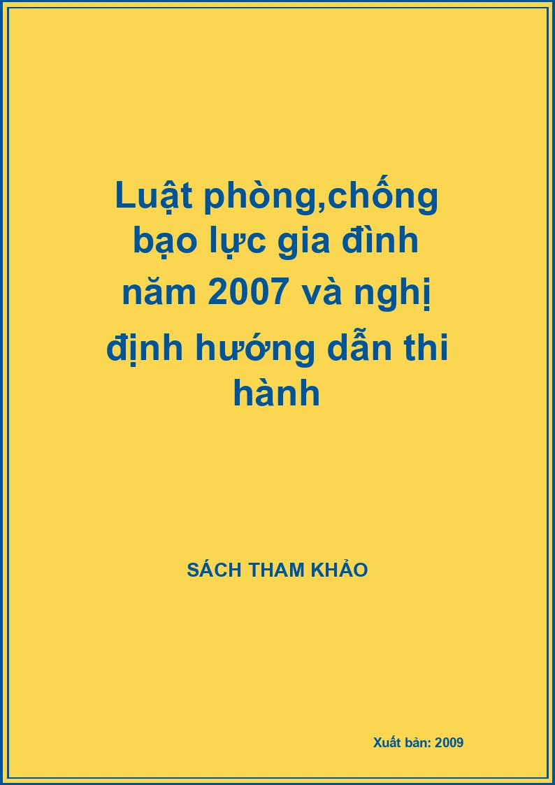Luật phòng,chống bạo lực gia đình năm 2007 và nghị định hướng dẫn thi hành