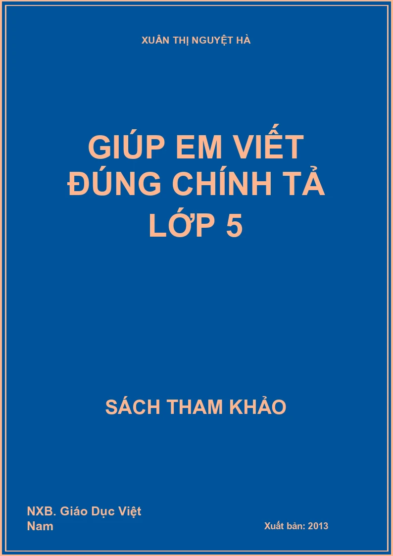 Giúp em viết đúng chính tả lớp 5