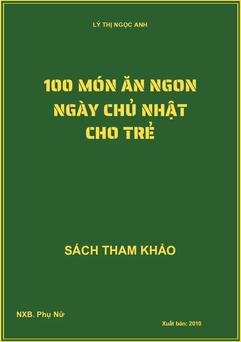 100 Món ăn ngon ngày chủ nhật cho trẻ