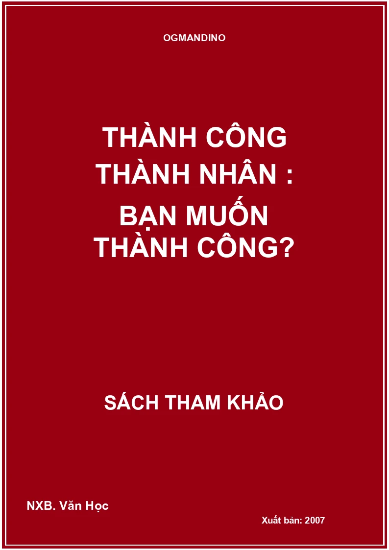 Thành công thành nhân : Bạn muốn thành công?
