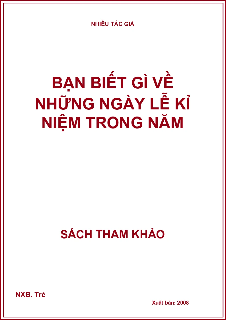 Bạn biết gì về những ngày lễ kỉ niệm trong năm