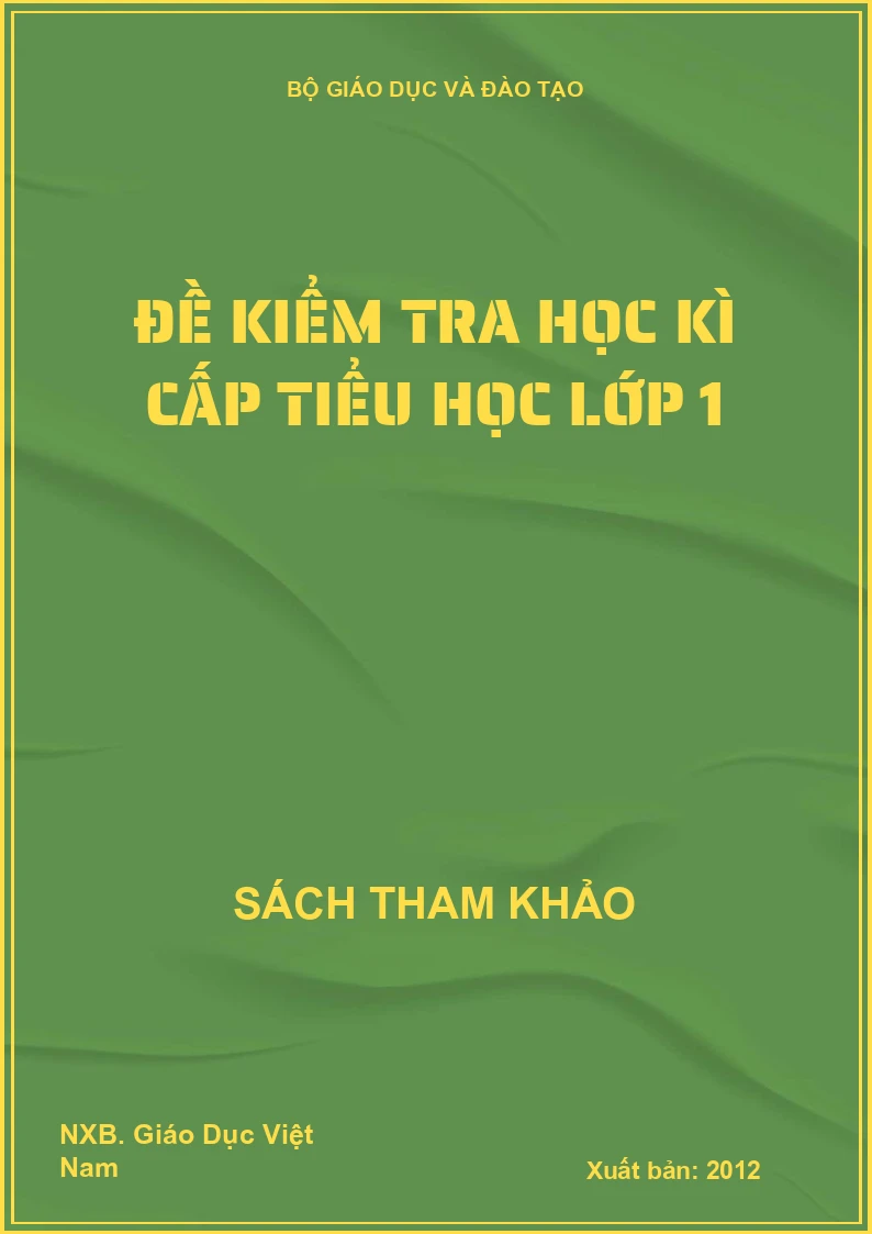Đề kiểm tra học kì cấp tiểu học lớp 1