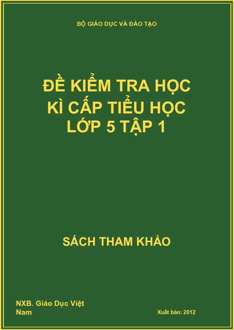 Đề kiểm tra học kì cấp tiểu học lớp 5 tập 1