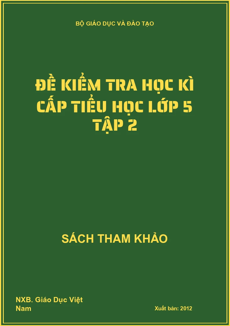 Đề kiểm tra học kì cấp tiểu học lớp 5 tập 2