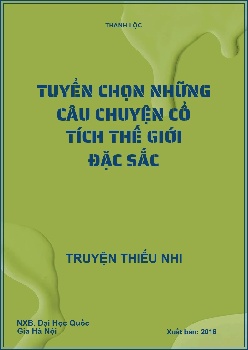 Tuyển chọn những câu chuyện cổ tích thế giới đặc sắc