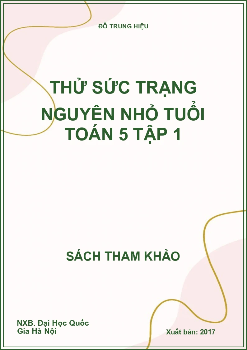 Thử sức trạng nguyên nhỏ tuổi Toán 5 tập 1