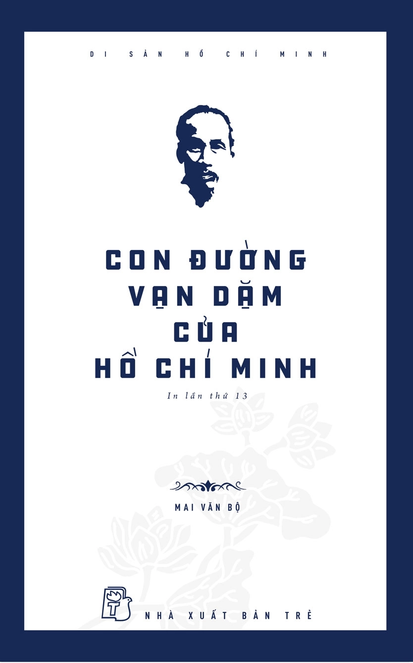 Di sản Hồ Chí Minh: Con đường vạn dặm của Hồ Chí Minh