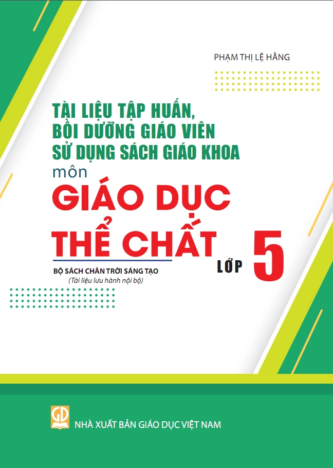 Tài liệu tập huấn sử dụng sách giáo khoa Giáo Dục Thể Chất 5 Chân Trời Sáng Tạo