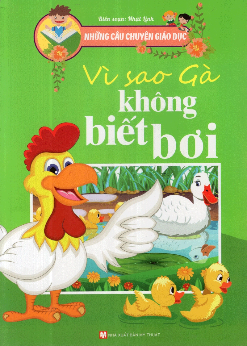 Những câu chuyện giáo dục: Vì sao gà không biết bơi