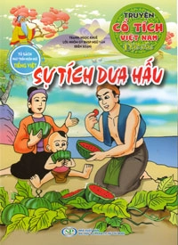 Truyện cổ tích Việt Nam đặc sắc: Sự tích dưa hấu