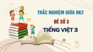 Đề thi giữa HK2 Tiếng Việt 3