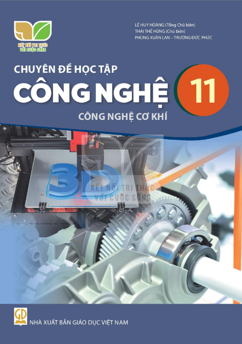 Chuyên đề học tập Công nghệ 11 Công nghệ cơ khí - Kết Nối Tri Thức