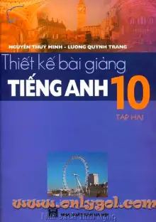 Thiết kế bài giảng Anh 10 Tập 2