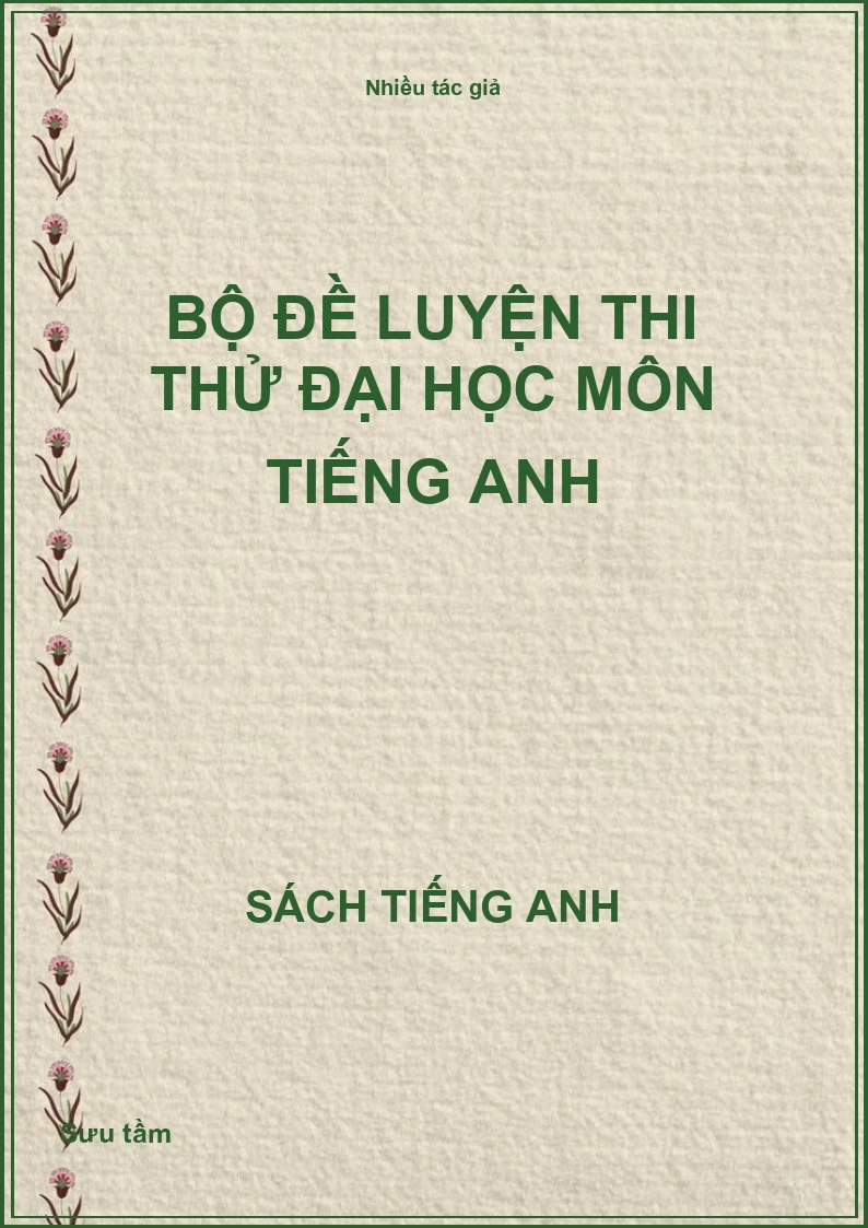 Bộ đề luyện thi thử đại học môn Tiếng Anh