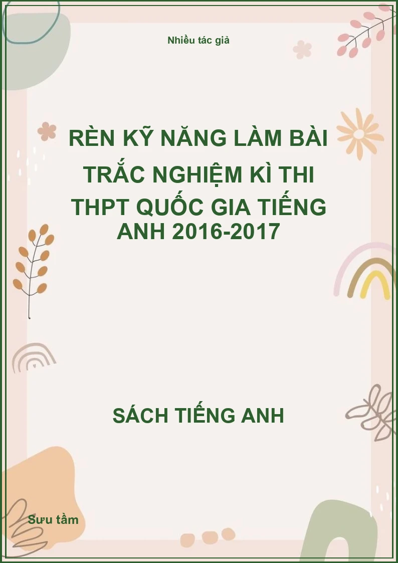 Rèn kỹ năng làm bài trắc nghiệm kì thi THPT Quốc gia Tiếng Anh 2016-2017