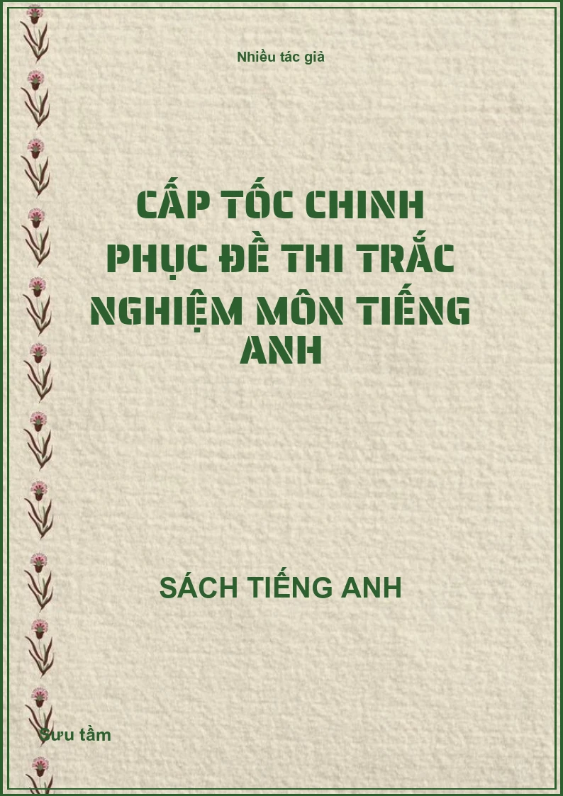 Cấp tốc chinh phục đề thi trắc nghiệm môn Tiếng Anh