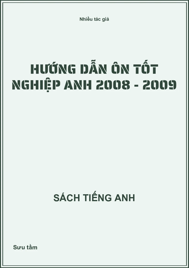 Hướng dẫn ôn Tốt nghiệp Anh 2008 - 2009