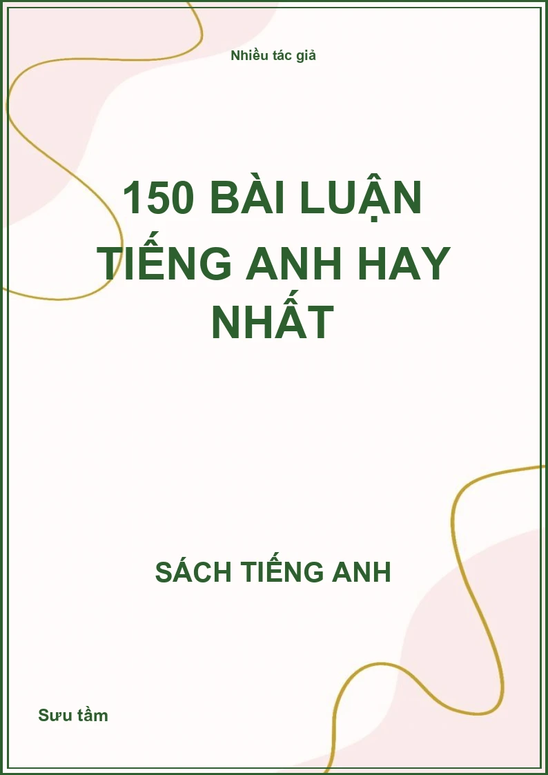 150 bài luận Tiếng Anh hay nhất
