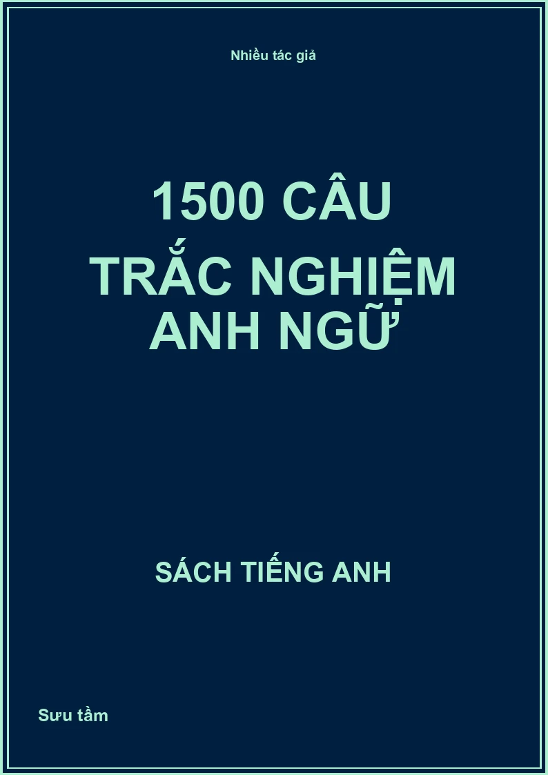 1500 câu trắc nghiệm anh ngữ