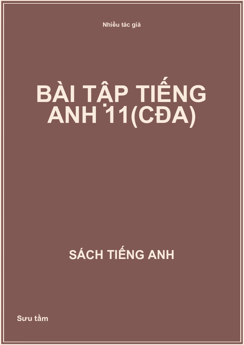 Bài tập Tiếng Anh 11(CĐA)