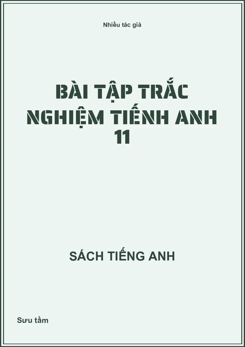 Bài tập trắc nghiệm tiếng anh 11