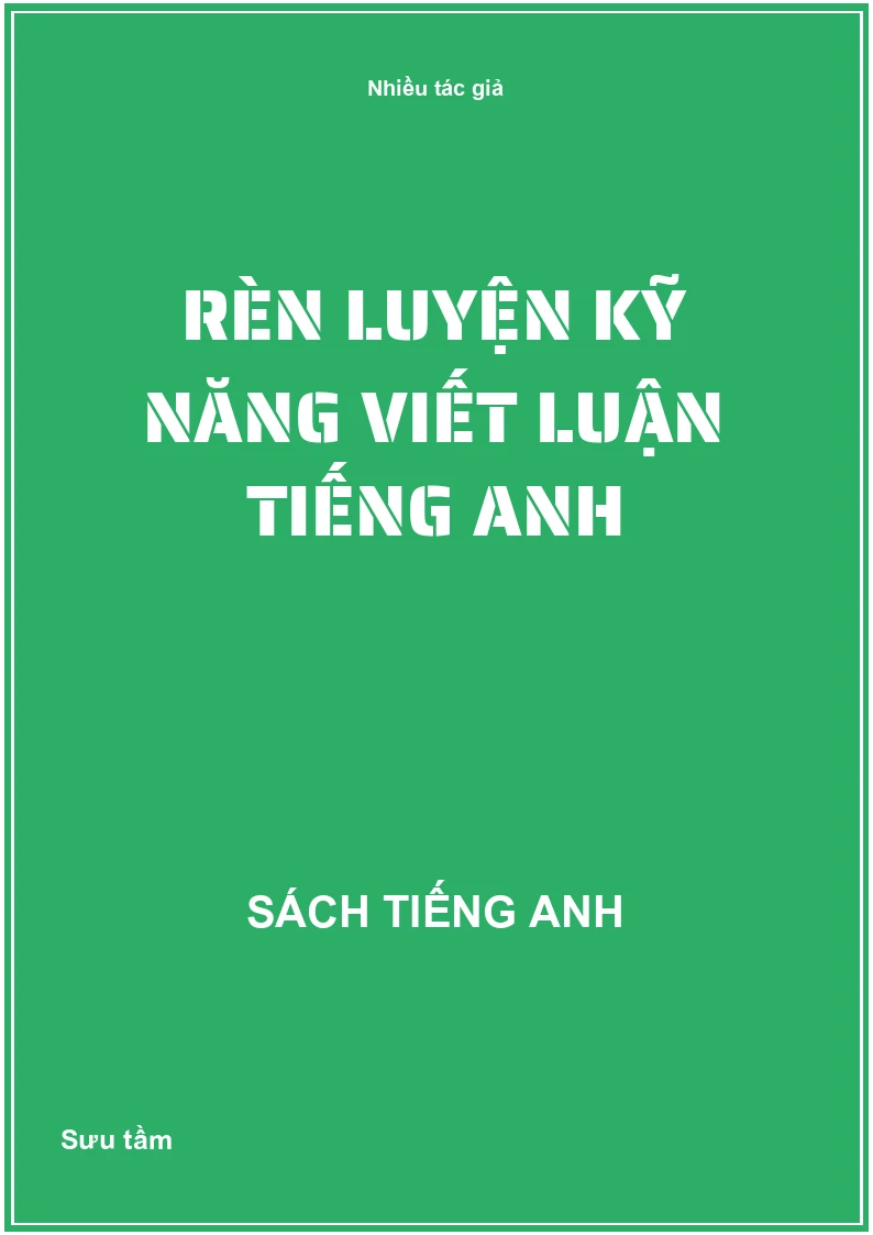 Rèn luyện kỹ năng viết luận Tiếng Anh