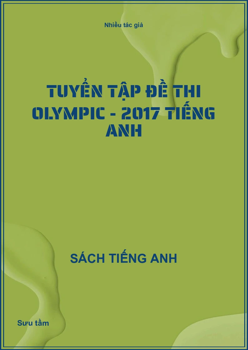 Tuyển tập đề thi Olympic - 2017 Tiếng Anh