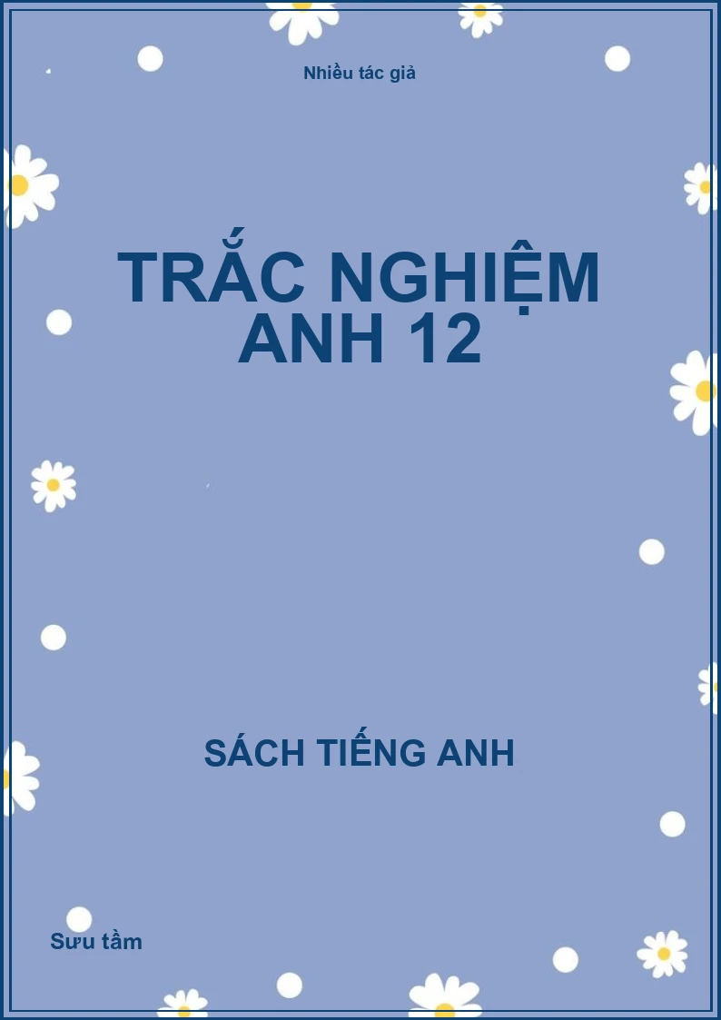 Trắc nghiệm Anh 12