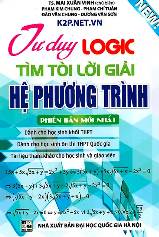 Tư duy logic tìm tòi lời giải Hệ phương trình - Phiên bản mới nhất