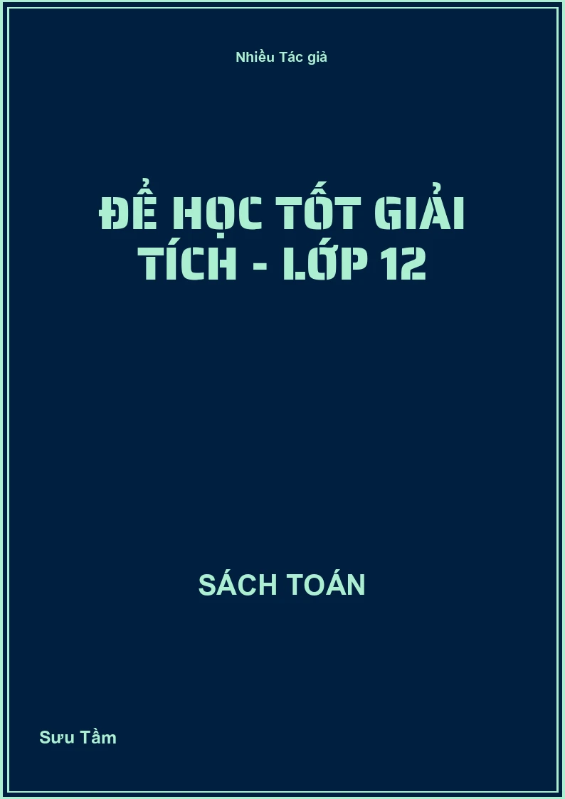 Để học tốt giải tích - Lớp 12