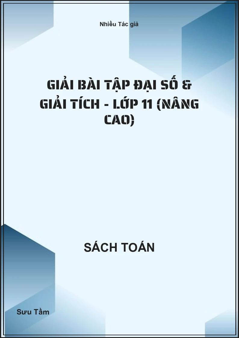Giải bài tập Đại số & Giải tích - Lớp 11 (Nâng cao)