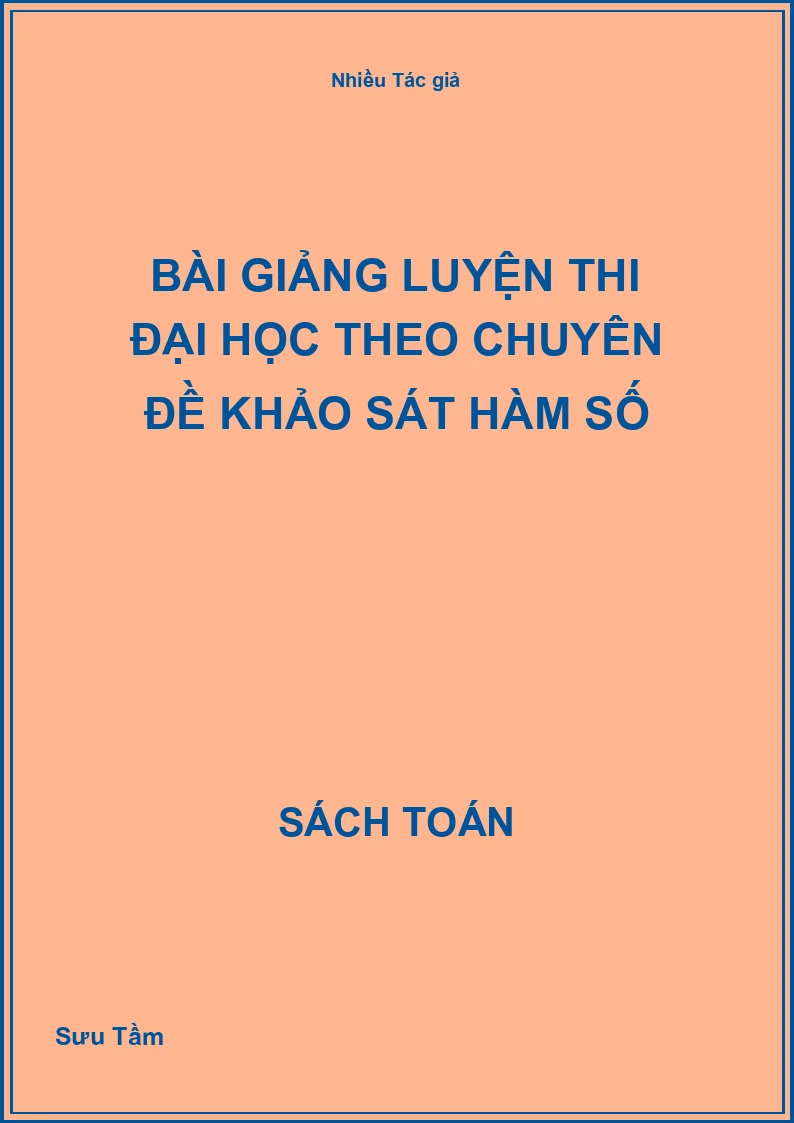 Bài giảng luyện thi Đại học theo chuyên đề khảo sát hàm số