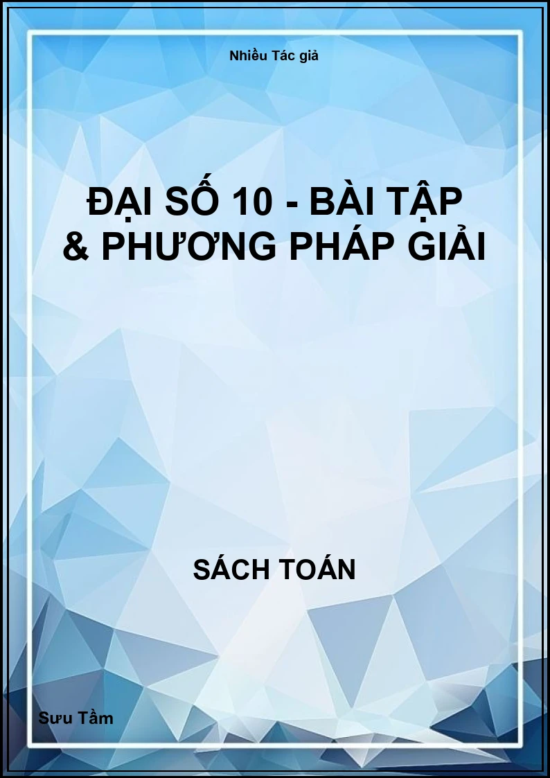 Đại số 10 - Bài tập & Phương pháp giải