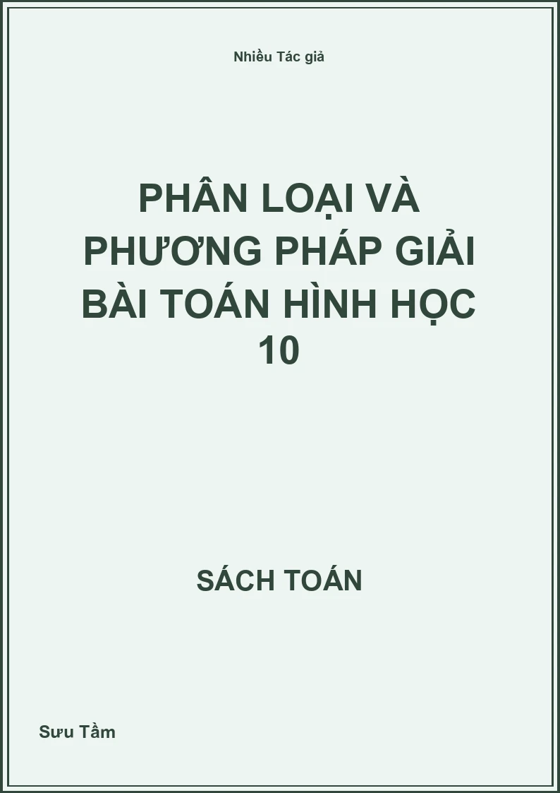 Phân loại và phương pháp giải bài toán Hình học 10