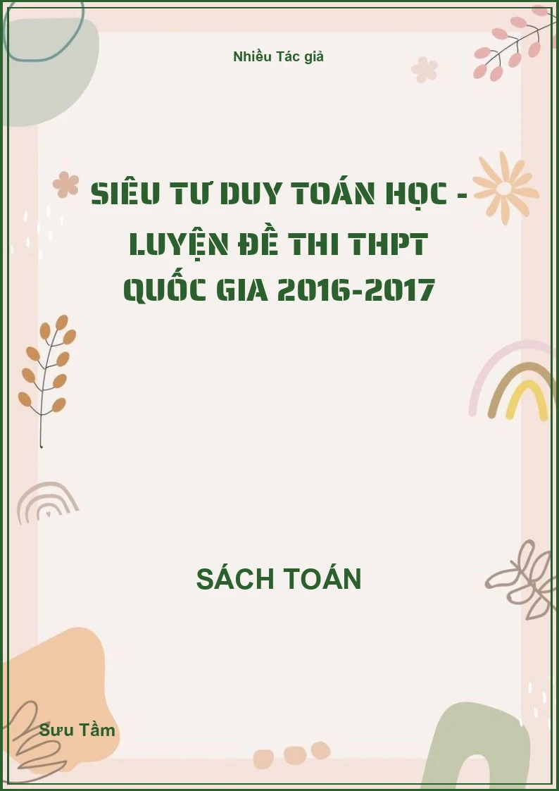 Siêu tư duy Toán học - Luyện đề thi THPT Quốc gia 2016-2017