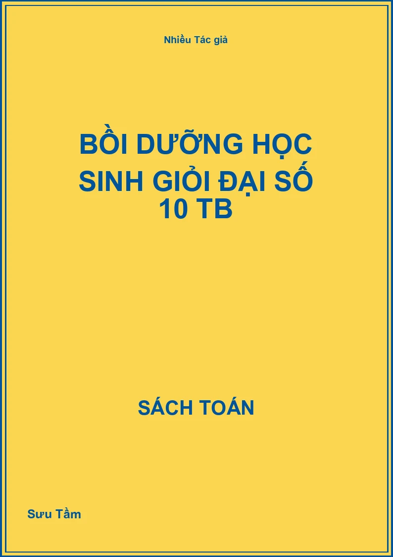 Bồi dưỡng học sinh giỏi Đại số 10 TB
