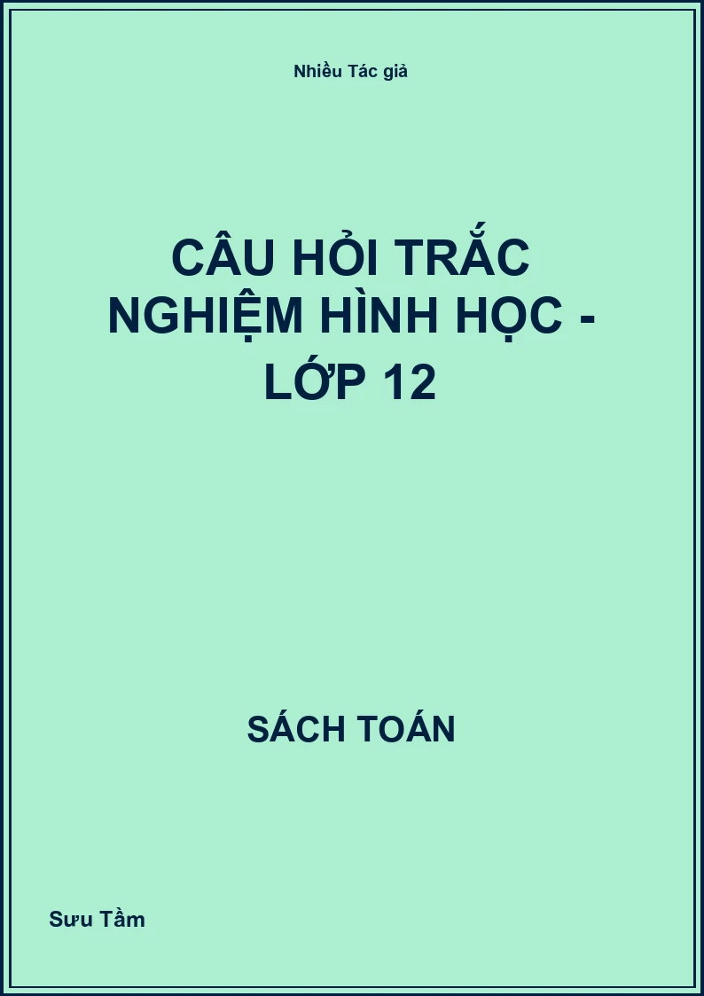 Câu hỏi trắc nghiệm hình học - Lớp 12