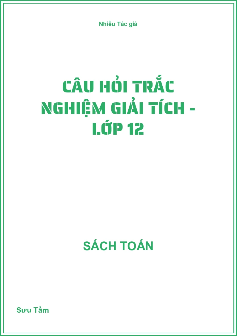 Câu hỏi trắc nghiệm giải tích - Lớp 12