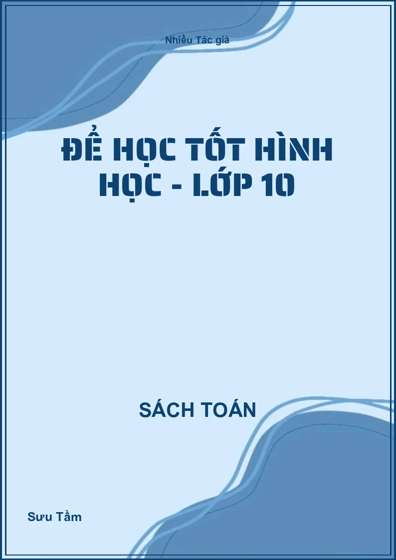 Để học tốt hình học - Lớp 10
