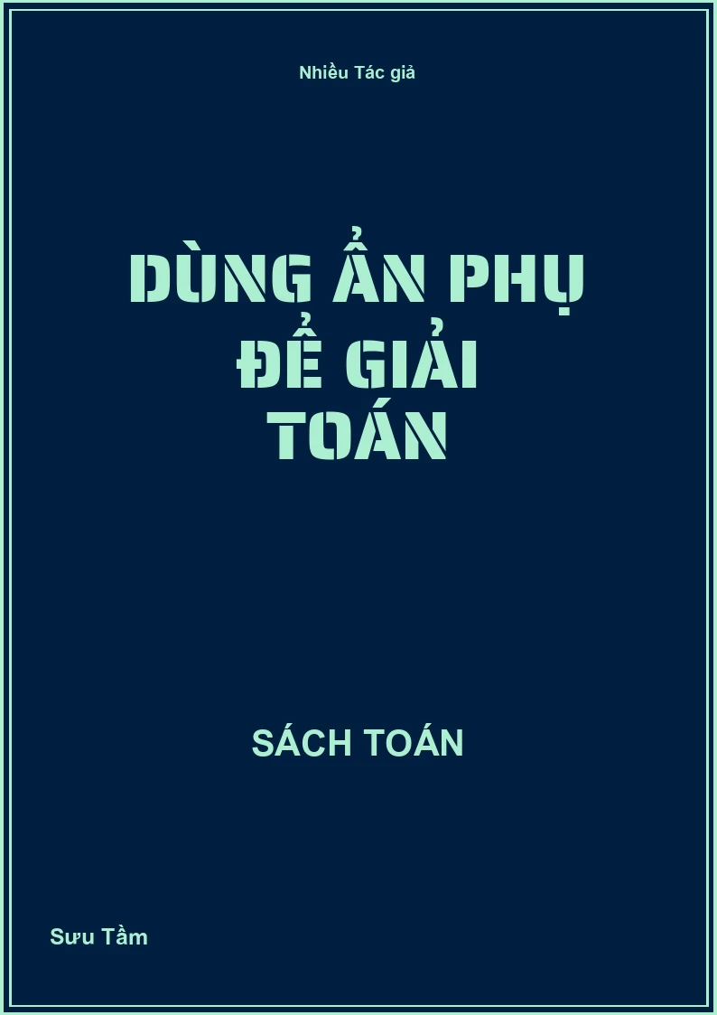 Dùng ẩn phụ để giải toán