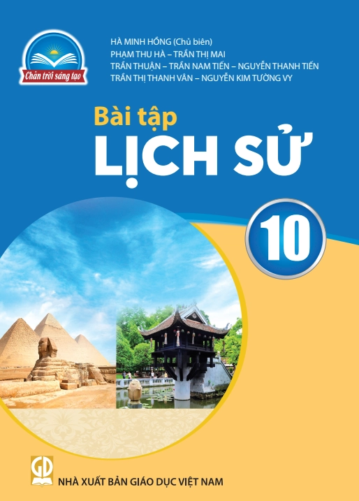 Sách bài tập Lịch sử 10 - Chân Trời Sáng Tạo