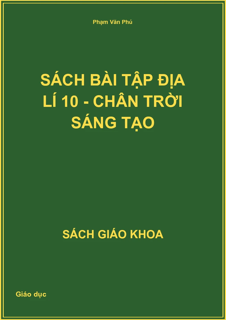 Sách bài tập Địa lí 10 - Chân Trời Sáng Tạo