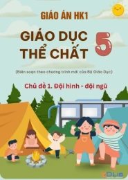 Giáo án HK1 Giáo dục thể chất lớp 5 - Chủ đề 1: Đội hình - đội ngũ