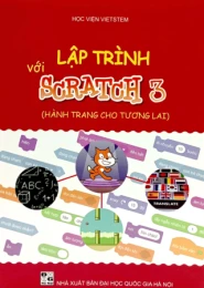 Lập Trình Với Scratch 3 (Hành Trang Cho Tương Lai)