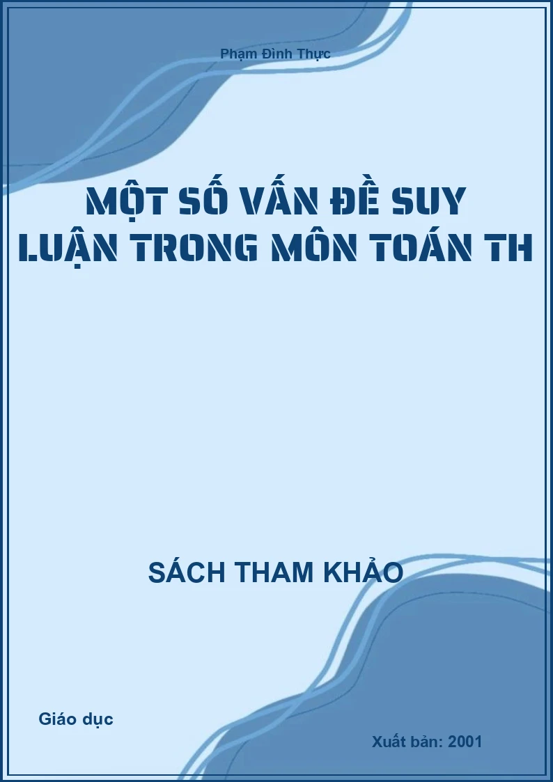 Một Số Vấn Đề Suy Luận Trong Môn Toán Th