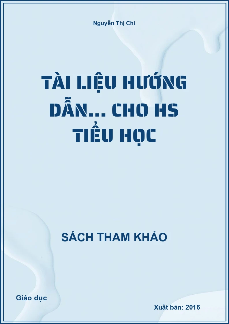 Tài Liệu Hướng Dẫn… Cho Hs Tiểu Học