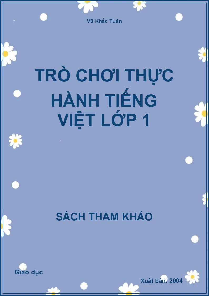 Trò Chơi Thực Hành Tiếng Việt Lớp 1