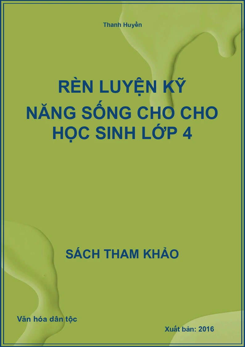Rèn Luyện Kỹ Năng Sống Cho Cho Học Sinh Lớp 4